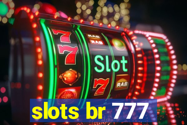 slots br 777